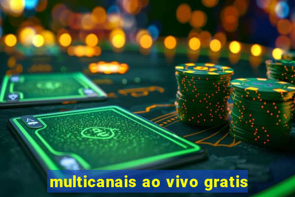 multicanais ao vivo gratis